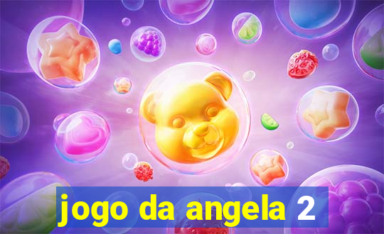 jogo da angela 2